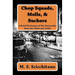 Chop Squads, Molls, & Suckers: A Brief Dictionary of the Vernacular from the 1930s and 1940s
