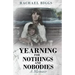 Yearning for Nothings and Nobodies
