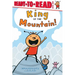 King of the Mountain!: Ready-To-Read Level 1