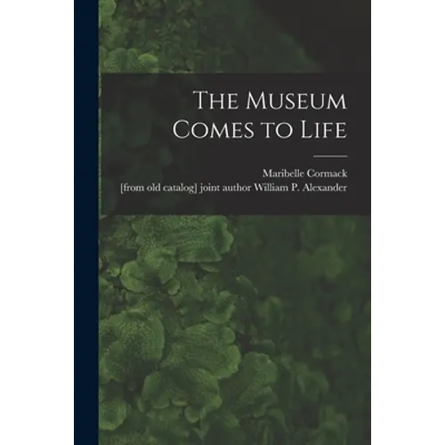 The Museum Comes to Life