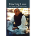Enacting Love