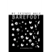 My Friends Walk Barefoot