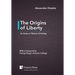 The Origins of Liberty: An Essay in Platonic Ontology