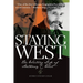 Staying West: The Writing Life of Anthony C. West