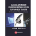 Classical and Modern Engineering Methods in Fluid Flow and Heat Transfer: An Introduction for Engineers and Students