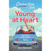 Chicken Soup for the Soul: Young at Heart: 101 Tales of Dynamic Aging