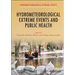 Hydrometeorological Extreme Events and Public Health