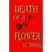 Death of A Flower