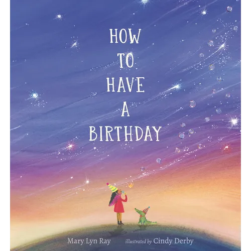 How to Have a Birthday
