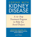 Coping with Kidney Disease: A 12-Step Treatment Program to Help You Avoid Dialysis