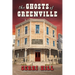 The Ghosts of Greenville