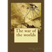 The war of the worlds