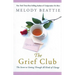 The Grief Club: The Secret to Getting Through All Kinds of Change