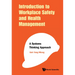 Introduction to Workplace Safety and Health Management