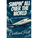 Simpin' All Over The World: Love, Lust, and Layovers