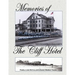 Memories of the Cliff Hotel