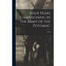 Four Years Campaigning in the Army of the Potomac