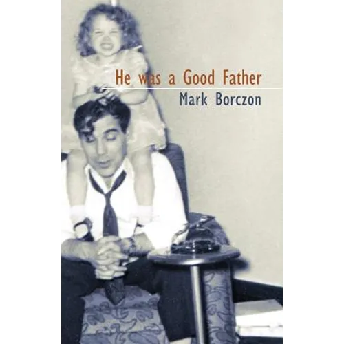 He was a Good Father