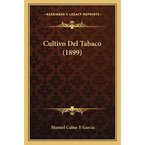 Cultivo Del Tabaco (1899)