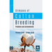 Glimpses of Cotton Breeding: Problems and Achievements