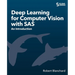 Deep Learning for Computer Vision with SAS: An Introduction