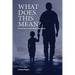 What Does This Mean?: Exploring Our Christian Faith