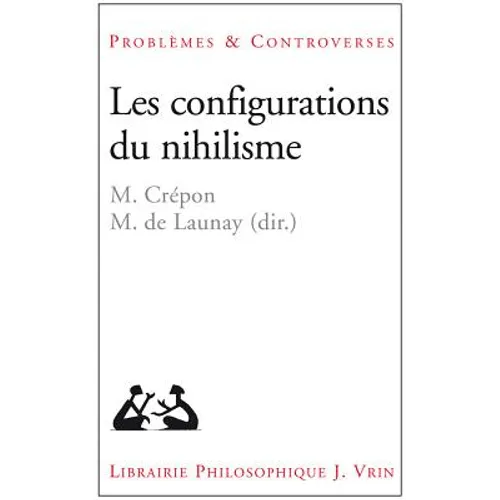 Les Configurations Du Nihilisme