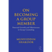 On Becoming a Group Member: Personal Growth and Effectiveness in Group Counseling