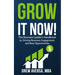 Grow It Now!: The Business Leader's Handbook to Driving Revenue, Engagement, and New Opportunities