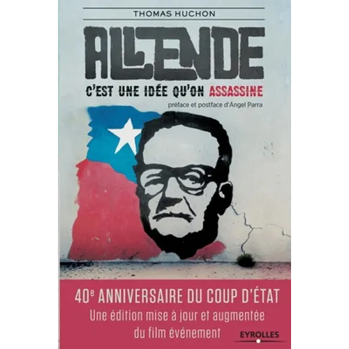Salvador Allende: C'est une id�qu'on assassine.