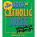 The Third Book of Catholic Jokes: Gentle Humor about Aging and Relationships