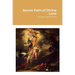 Secret Path of Divine Love: Cologne Cadre Series