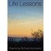 Life Lessons: Poems by Richard Aronowitz