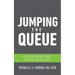 Jumping the Queue: Achieving Great Things Before You're Ready