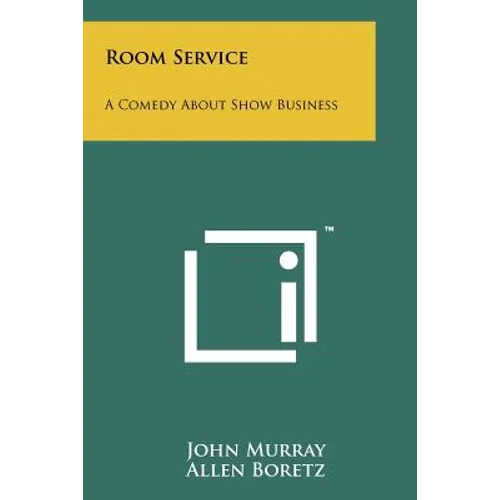 Room Service: A Comedy About Show Business