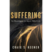 Suffering: Its Meaning for the Spirit-Filled Life