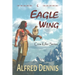 Eagle Wing: Crow Killer Series - Book 6