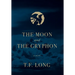 The Moon and The Gryphon