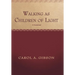 Walking as Children of Light: A Devotional