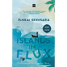 Islands in Flux: The Andaman and Nicobar Story