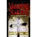 Vampire Slayers: Stories of Those Who Dare to Take Back the Night