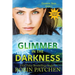 Glimmer in the Darkness: Large Print Edition