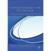 Functional Grammar in the ESL Classroom: Noticing, Exploring and Practicing