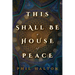 This Shall Be a House of Peace