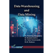 Data Warehousing and Data Mining