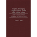 Capital, Emerging High-Growth Firms and Public Policy: The Case Against Federal Intervention