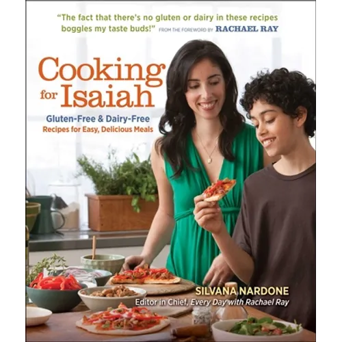 Cooking for Isaiah: Gluten-Free & Dairy-Free Recipes for Easy, Delicious Meals