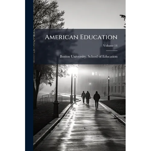 American Education; Volume 14