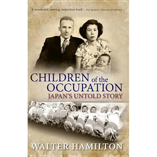 Children of the Occupation: Japan's Untold Story