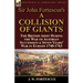Sir John Fortescue's 'A Collision of Giants': the British Army During the War of Austrian Succession & Seven Years' War in Europe 1740-1763